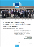 SETIS expert workshop on the assessment of the potential of pumped hydropower storage - technical report
