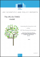 The JRC-EU-TIMES model - Assessing the long-term role of the SET Plan Energy technologies